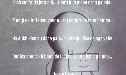 Duniya moorakh bnon de lai bs uto uto hsna painde