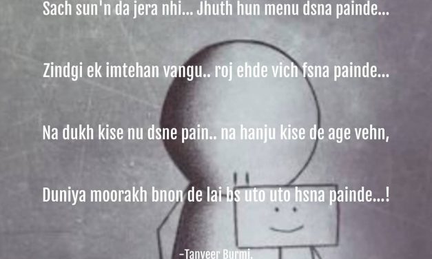 Duniya moorakh bnon de lai bs uto uto hsna painde
