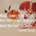 Music comes from heart